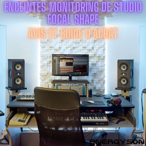 Enceintes monitoring de studio Shape de Focal : Avis et guide d'achat