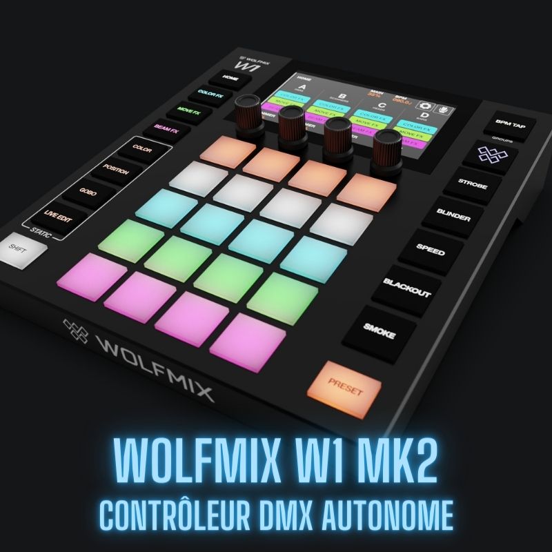 Contrôleur DMX autonome WOLFMIX W1 MK2 : L'innovation lumineuse de l'année - Avis, prix, comparatif et guide d'achat